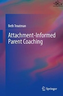 Attachment-Informed Parent Coaching 1st ed | مربیگری والدین آگاه از پیوست
